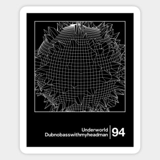 Underworld - Dubnobasswithmyheadman / Minimal Style Graphic Artwork Design Sticker